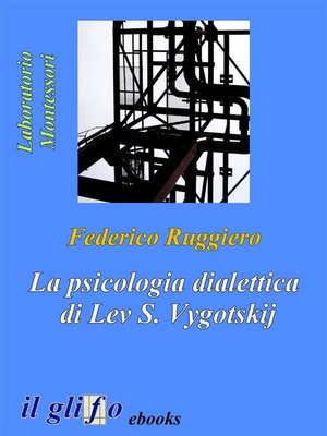 cover image of La psicologia dialettica di Lev S. Vygotskij